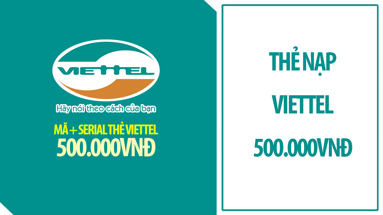 Thẻ Nạp Viettel 500.000vnđ (Mã Thẻ + Serial)
