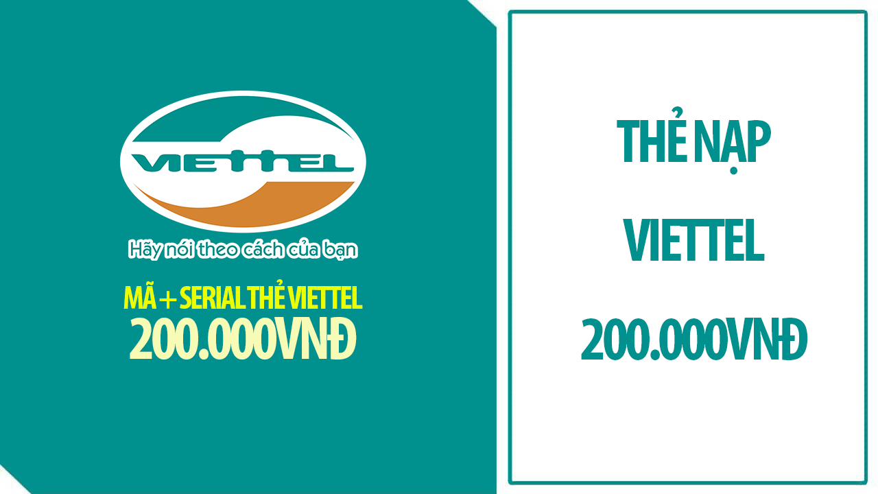 Thẻ Nạp Viettel 200.000vnđ (Mã Thẻ + Serial)